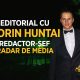 EDITORIAL de Dorin Huntai, redactor-șef Radar de Media. După 18 ani, finalul unei epoci. Plecarea lui Cătălin Măruță de la PRO TV 68 EDITORIAL DORIN HUNTAI 1