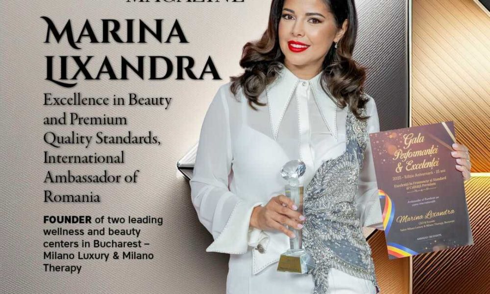 Marina Lixandra – excelenta in frumusete si standard premium in Romania prin Milano Luxury Salon