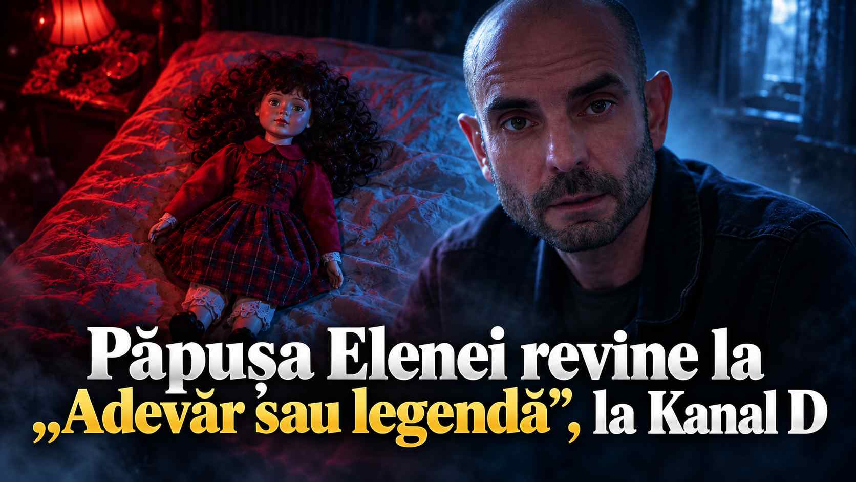 😱 Păpușa care nu le dă pace: cazul tulburător al Elenei revine la „Adevăr sau legendă”, cu o mărturisire înfiorătoare și noi întrebări, la Kanal D 60 ADEVAR SAU LEGENDA Papusa Elenei KANAL D